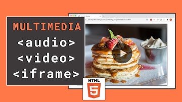 [HTML-Tutorial-17] video, audio & iframe Elements | Multimedia | Web Development For Beginners