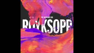 Röyksopp - I Had This Thing