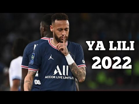 Neymar • YA LILI 2022 • Skills & Goals - HD