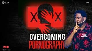 OVERCOMING PORNOGRAPHY || 26TH DECEMBER 2023