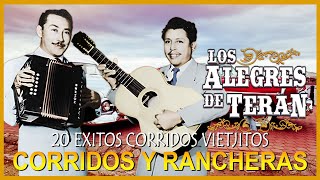 Los Alegres De Teran🔥20 Grandes Exitos || Corridos Y Rancheras Mix -CORRIDOS VIEJITOS