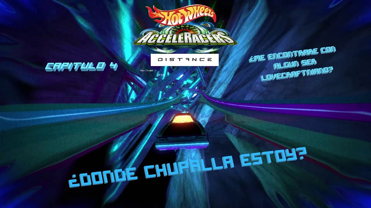 Distance Hot Wheels Acceleracers Cap 4 ¿Dónde Chupalla Estoy? - YouTube