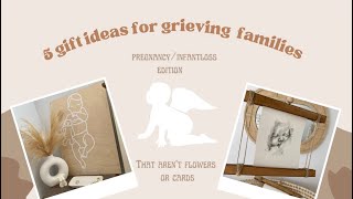 Gift ideas for bereaved families ( infantloss )