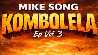 Mike Song  Wanangu kombolela Ep Vol3