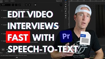 Edit Video Interviews FAST with Speech-to-Text