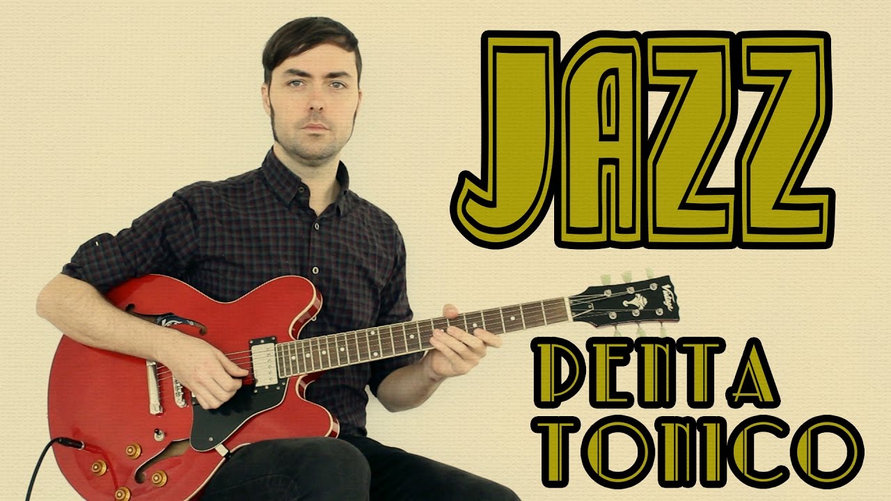 Guitarra Jazz Fácil Con Pentatónica -Jazz Escalas