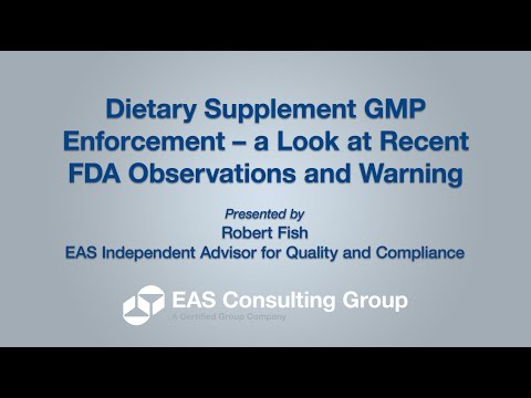 Dietary Supplement GMP Enforcement – A Look At Recent FDA Observations And Warning Letters