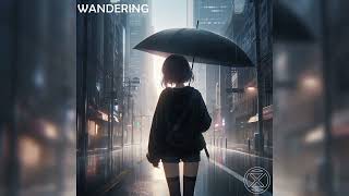 Zernexa - Wandering (Official Audio)