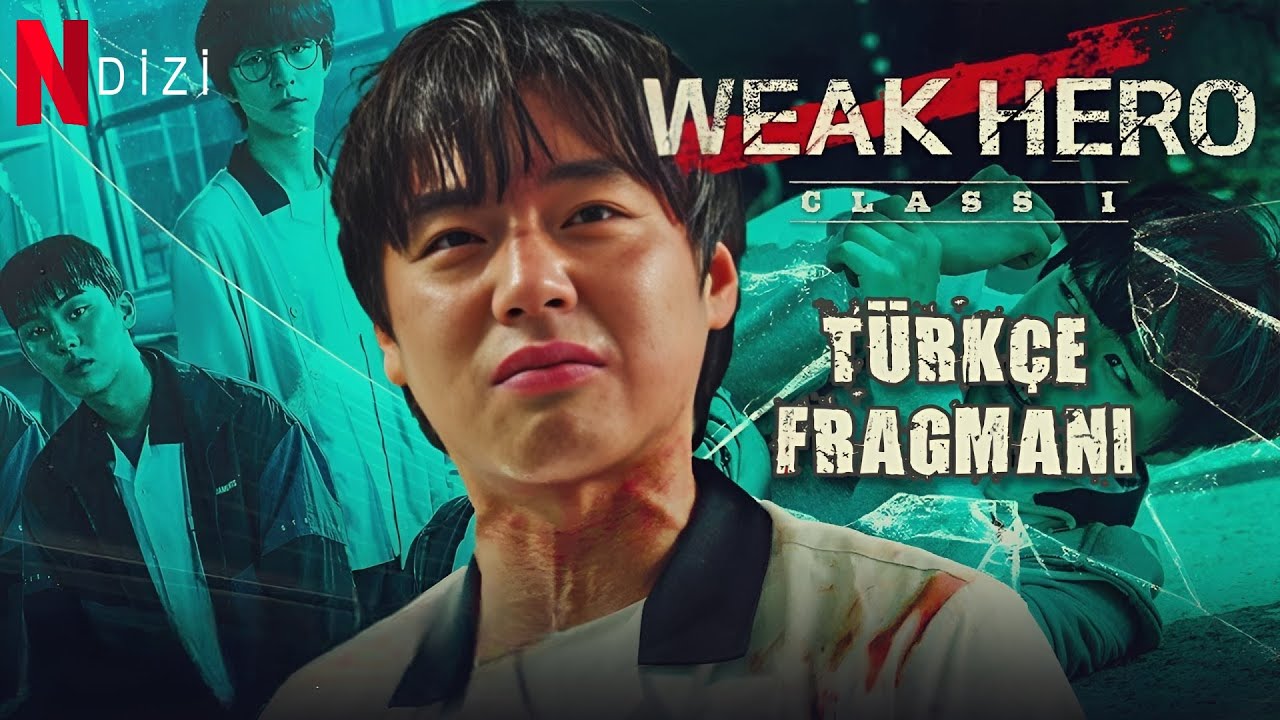 Weak Hero Class 1 | Türkçe Fragmanı | Netflix Dizi