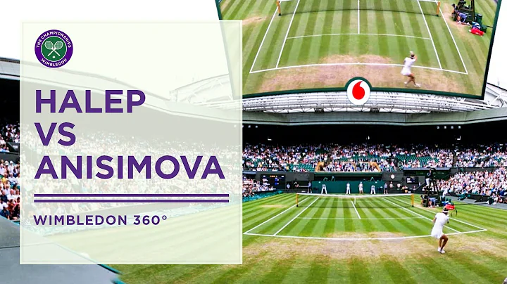 Simona Halep vs Amanda Anisimova | Wimbledon Uncovered in 360° | Wimbledon 2022 - DayDayNews