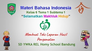 Bahasa Indonesia | Membuat Teks Laporan Hasil Pengamatan Kelas 6 Bahasa Indonesia | Membuat Teks Laporan Hasil Pengamatan Kelas 6