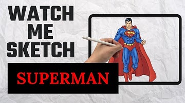 The Ultimate Guide to Drawing Superman