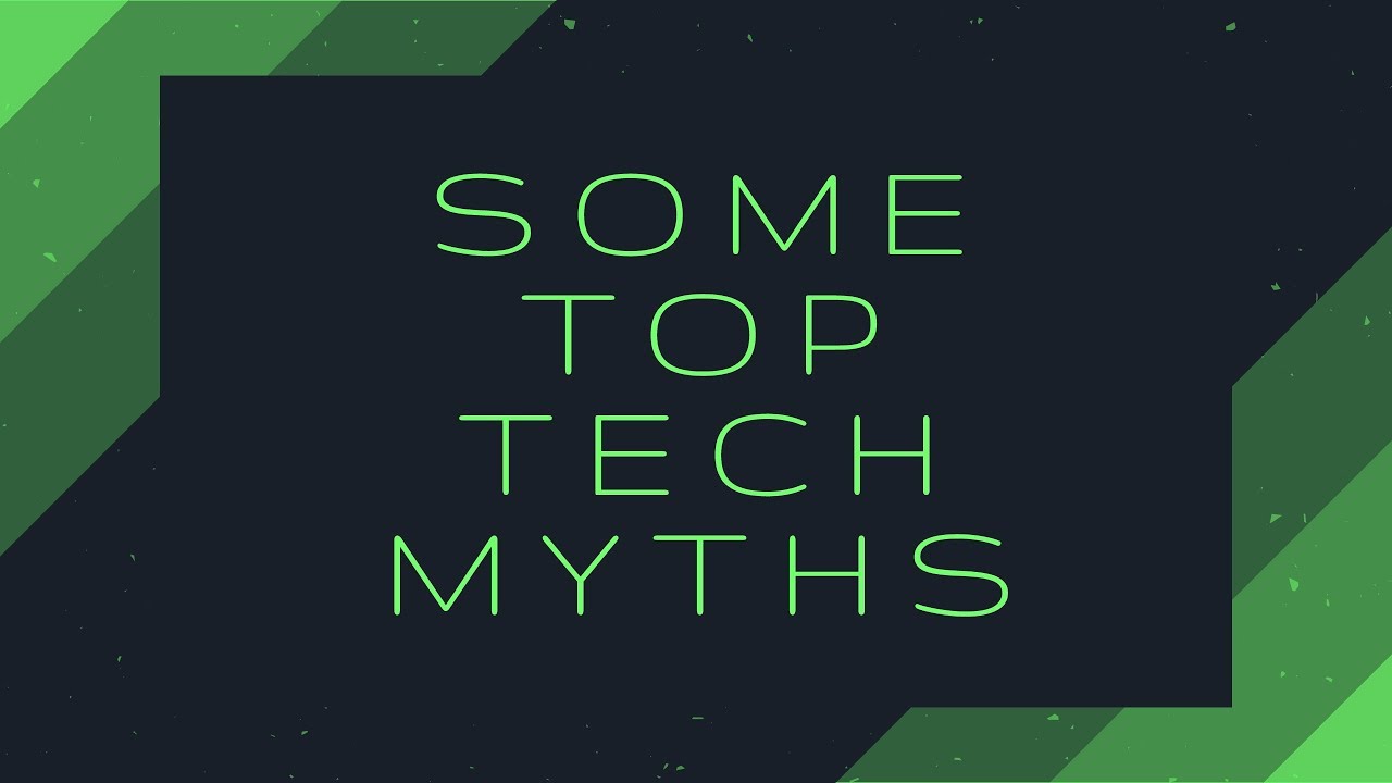 Some Top Common Tech Myths||Busted!! / By Dhwaj Sharma - # ...