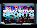 5 TV Settings to Change for Watching Sports! Best Picture for Live Games | Setup Essentials