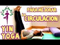 YIN YOGA para mejorar la circulación de las PIERNAS {YOGA para RUNNERS y CICLISTAS}