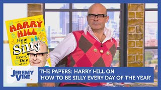 The Papers: Harry Hill on 'How to be Silly Every Day of the Year' | Jeremy Vine