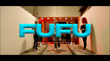 Donyel - FUFU | Video oficial | AT Films