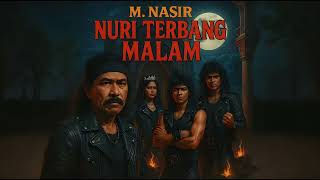 Nuri Terbang Malam (Rock Kapak)