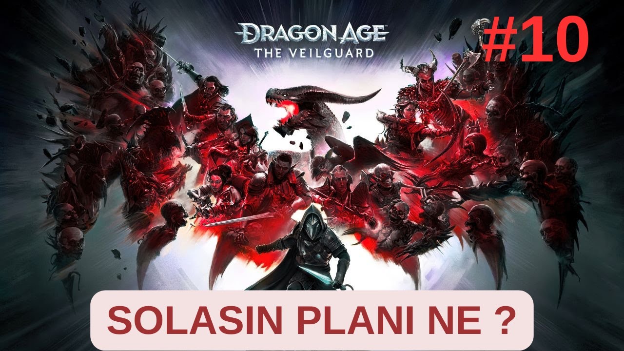 DRAGON AGE: The Veilguard Bölüm 10