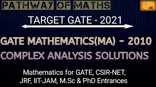 Famous GATE MATHEMATICS (MA) -2010 COMPLEX ANALYSIS SOLUTIONS Profile