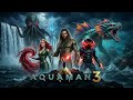 Aquaman 3 ( 2026 ) Movie | Jason Momoa, Patrick Wilson, Amber Heard, Randall Park | Review &amp; Fact
