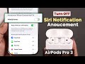 How to Turn off Announce Messages on AirPods Pro 3! [Stop Announce]