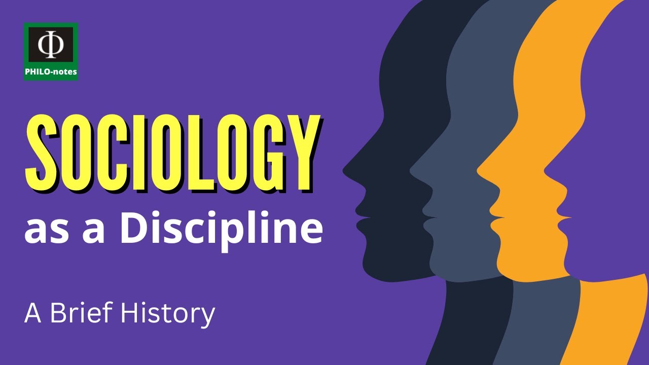 Sociology As A Discipline A Brief History YouTube