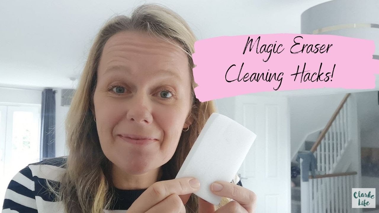 MAGIC ERASER CLEANING HACKS 10 USES FOR A MAGIC ERASER CLARKE LIFE