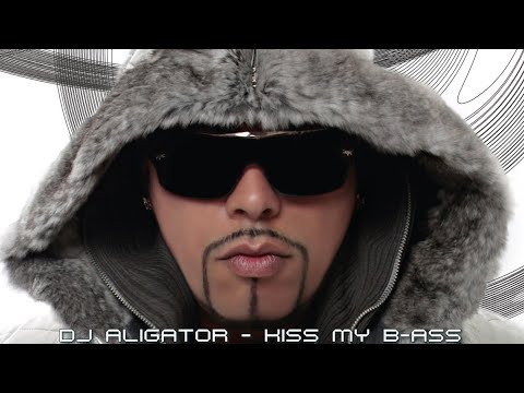 DJ ALIGATOR - KISS MY B-ASS (ALBUM)