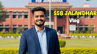 SSB Jalandhar Vlog | SSB Interview Experience | Jalandhar Selection Board Full Tour