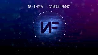 NF - HAPPY (camruh remix)