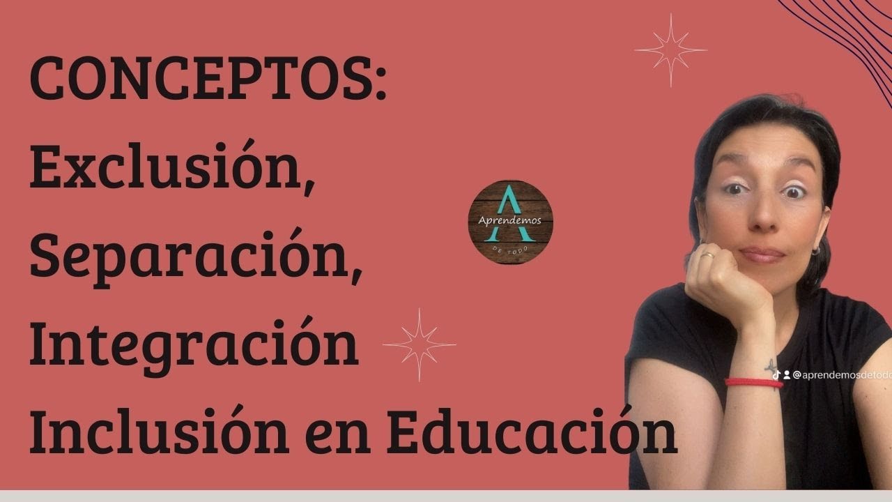 CONCEPTOS Exclusión, Separación, Integración e Inclusión en Educación YouTube CONCEPTOS Exclusión, Separación, Integración e Inclusión en Educación YouTube