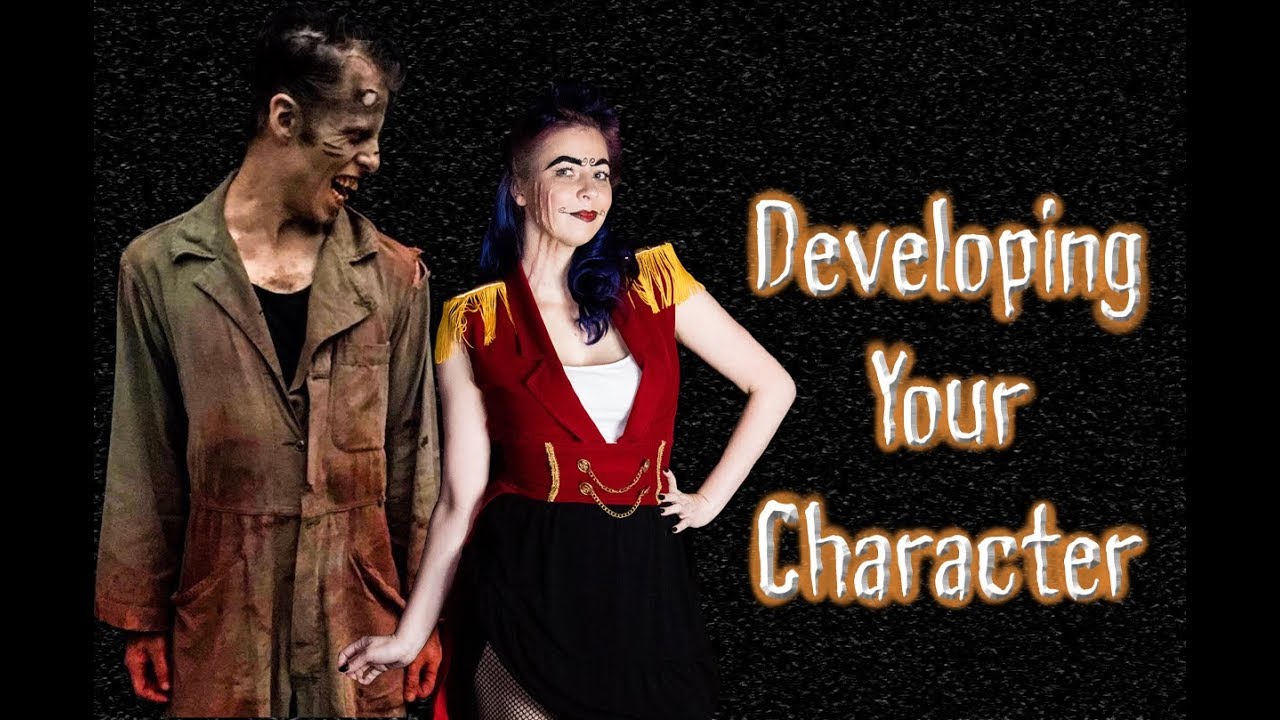 Haunt Acting: Developing Your Character