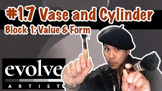 Evolve Artist School | 1.7 Vase and Cylinder | Block 1: Value & Form