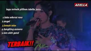 Yeni Inka (Luka Sekerat Rasa) ADELLA full album!! 2021