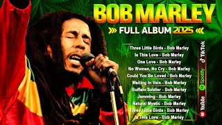 Bob Marley Top 15  Reggae Songs 2025 🌍Bob Marley Greatest Hits Full Album - Bob Marley Reggae Songs