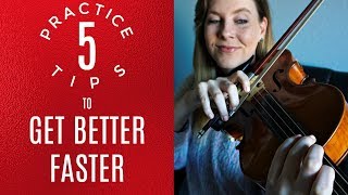 5 Practice Tips to Get Better Faster!
