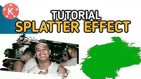 SPLATTER EFFECT TUTORIAL USING GREEN SCREEN |KINEMASTER|