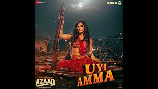 Uyi Amma // Azaad // Madhubanti Bagchi // Amit Trivedi // Amitabh Bhattacharya