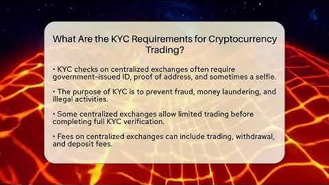 What Are the KYC Requirements for Cryptocurrency Trading? | All About Crypto Exchanges News