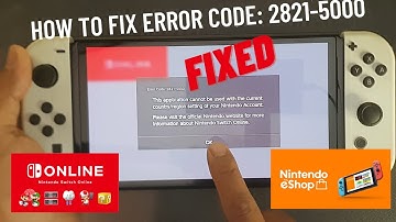 {Fixed} Nintendo Switch Error Code: 2821-5000 - Nintendo Online / eShop