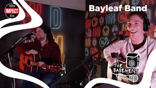 Bayleaf Band | Live @ The Basement