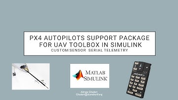 Custom Sensor Serial Telemetry via PX4 Support Package for UAV Toolbox in Simulink