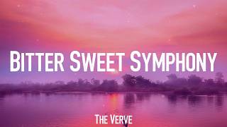 Bitter Sweet Symphony - The Verve (Lyrics)