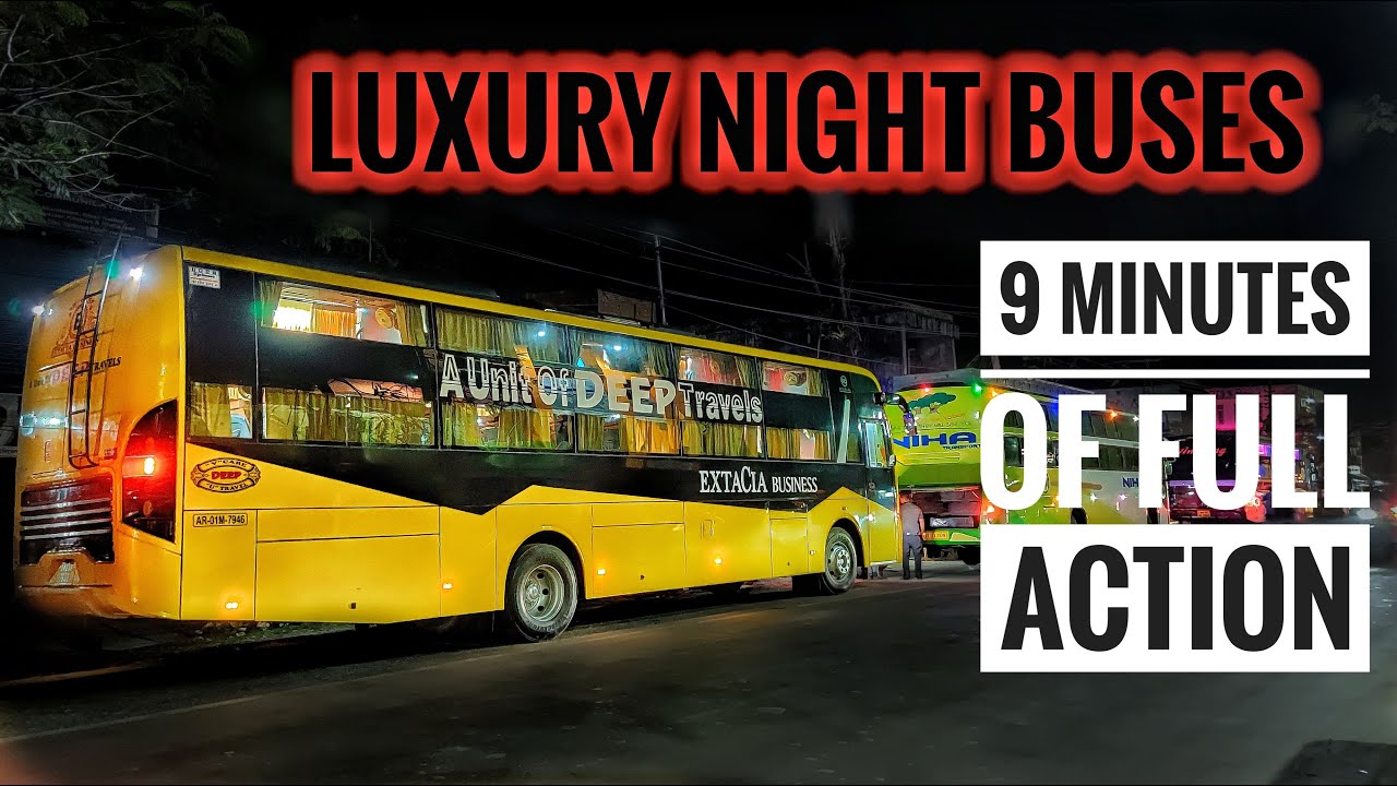 Overnight Bus Journeys, Action Packed Compilation of Luxury Buses of Assam