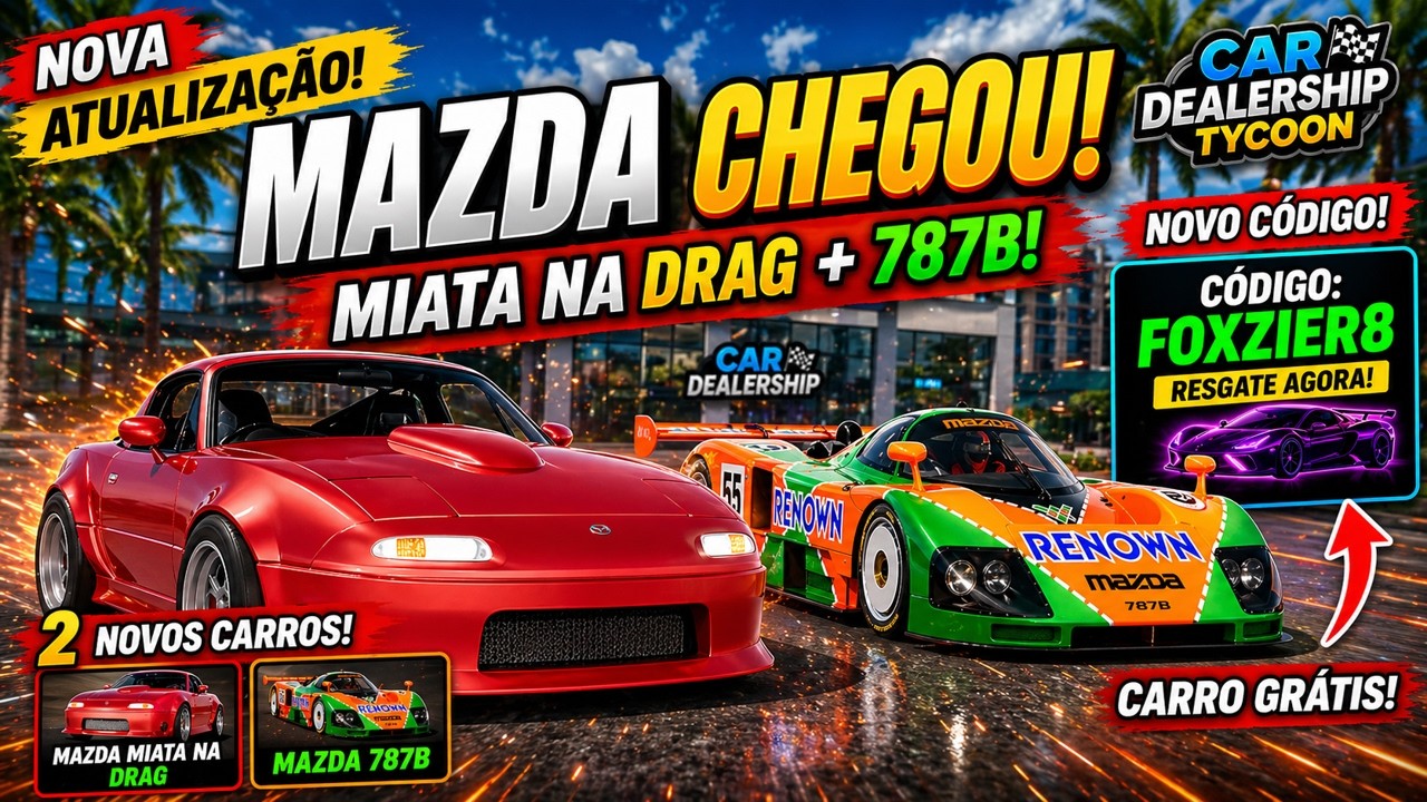 NOVOS MAZDAS CHEGARAM! 😱 Miata NA Drag + Mazda 787B + CÓDIGO