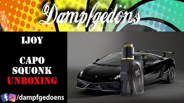 IJOY Capo Squonk | Unboxing #dampfgedoens