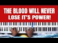 The Blood Will Never Lose It&#39;s Power by Andrae Crouch Cover, Gospel Chords!