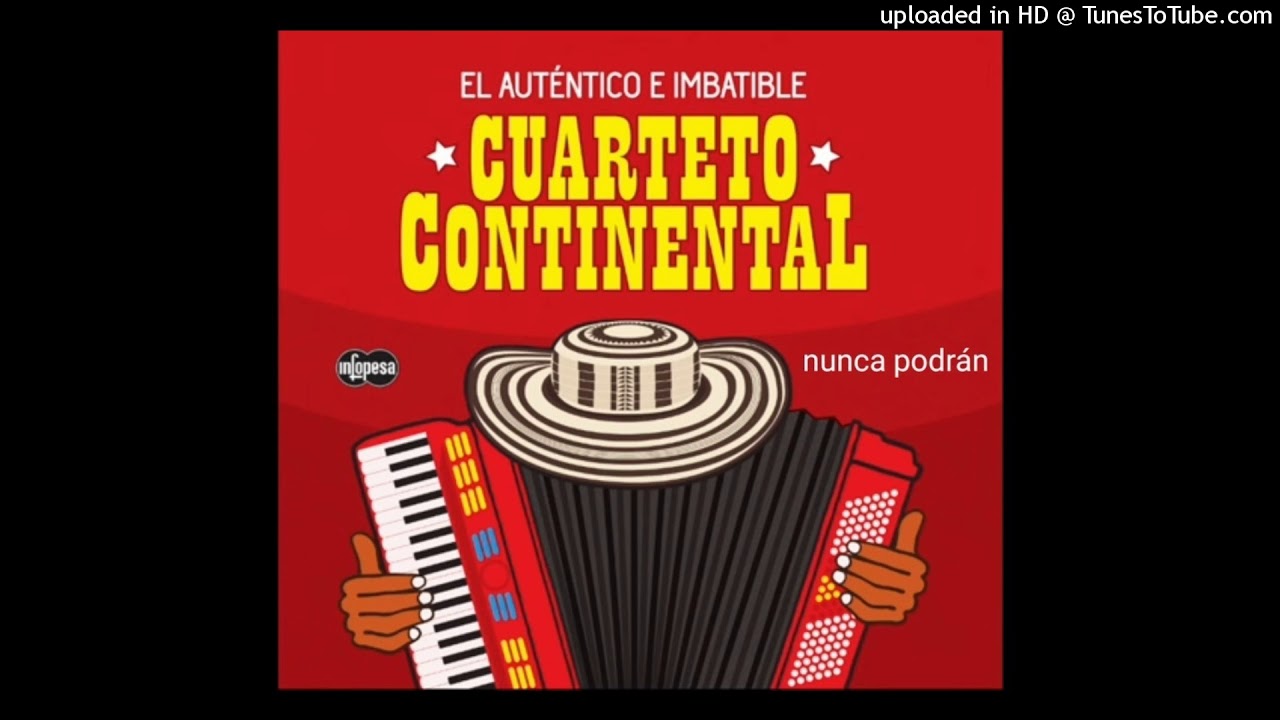 CUARTETO CONTINENTAL - nunca podrán