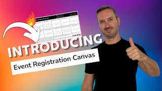 How to increase event registrations: Introducing the Event Registration Canvas